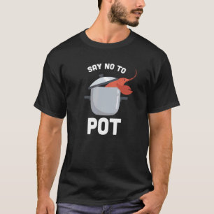 T-shirt Dire Non Au Homard De Pot Écrevisse Fruits De Mer