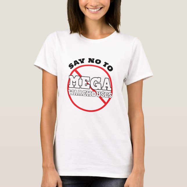 T-shirt Dire non aux méga entrepôts    (Devant)
