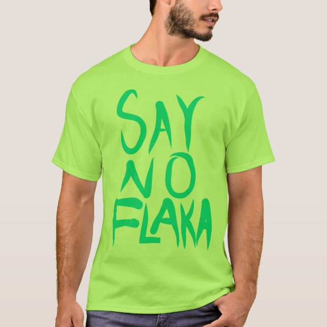 T-SHIRT DIRE NON FLAKKA (Devant)