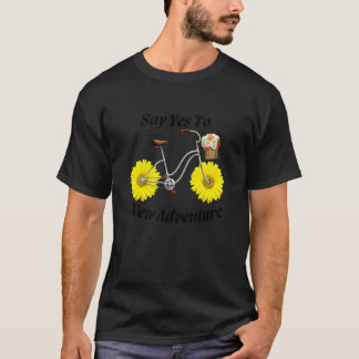 T-shirt Dire Oui À Une Nouvelle Aventure