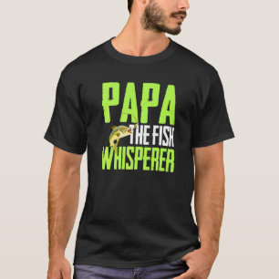 T-shirt Dire Pour La Pêche - Papa Poisson Whisper Fish Ar