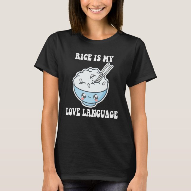 T-shirt Dire Que Le Riz Est Ma Langue D'Amour (Devant)