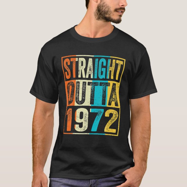 T-shirt Direct Outta 1972 Cadeaux 50 Ans 50e (Devant)