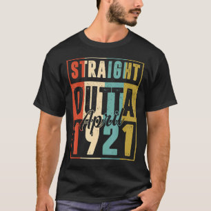 T-shirt Direct Outta Avril 1921 Hommes Vintages Femmes 101