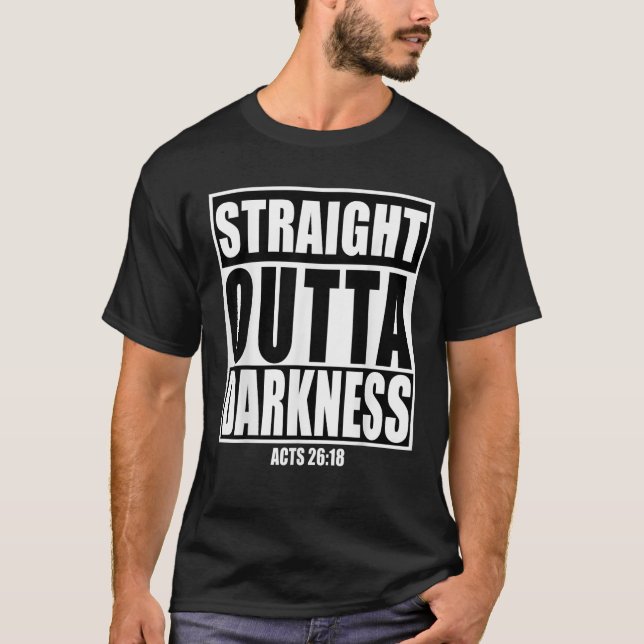 T-shirt Direct Outta Darkness Biblique Verse Design Cadeau (Devant)
