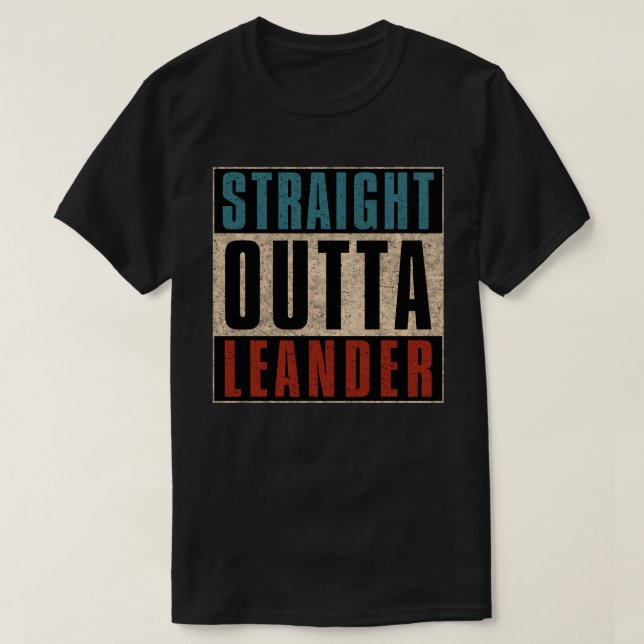 T-shirt Direct Outta Leander Texas TX (Design devant)