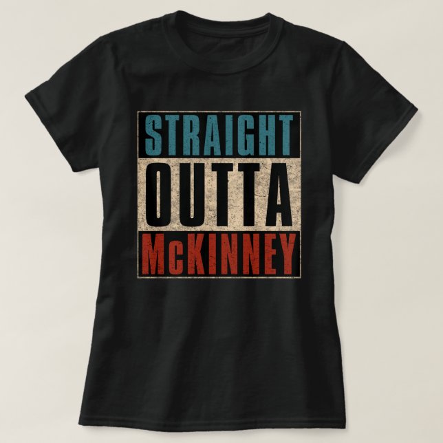 T-shirt Direct Outta McKinney Texas TX (Design devant)