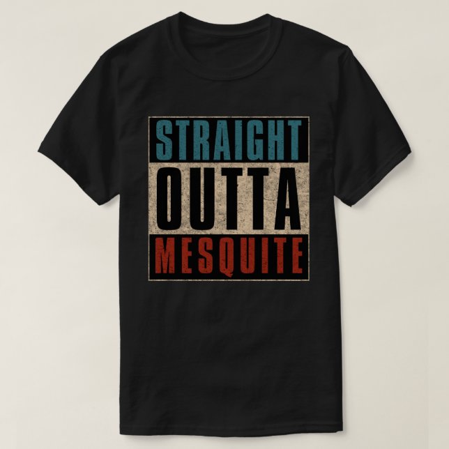 T-shirt Direct Outta Mesquite Texas TX (Design devant)