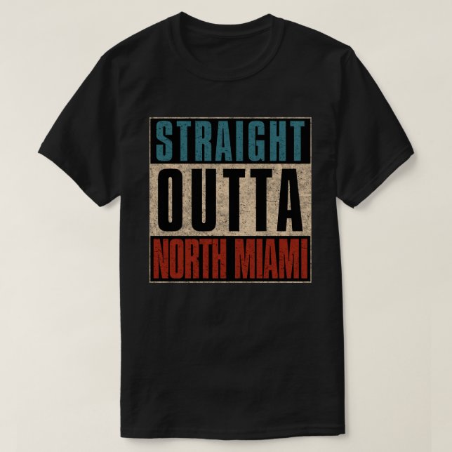 T-shirt Direct Outta North Miami Floride FL (Design devant)