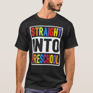 T-shirt Directement Dans L'École Préscolaire Premier Jour