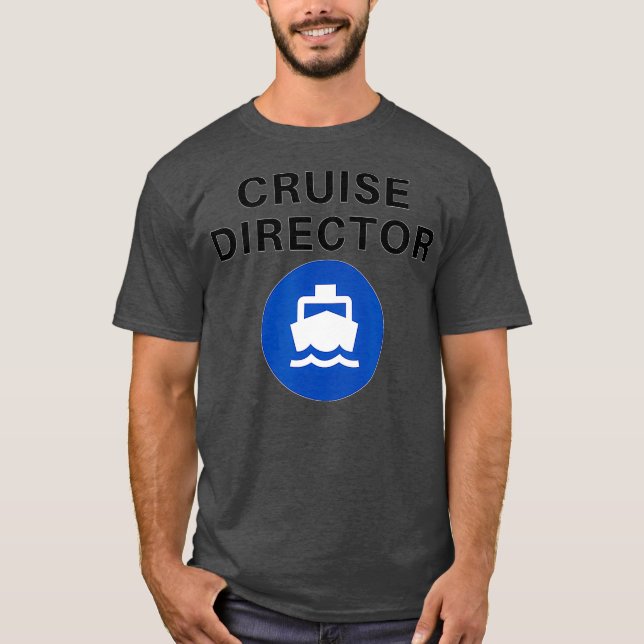 T-shirt Directeur de croisière Funny (Devant)