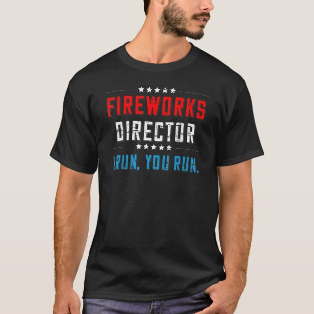 T-shirt Directeur de Fireworks Si je vous exécute (Devant)