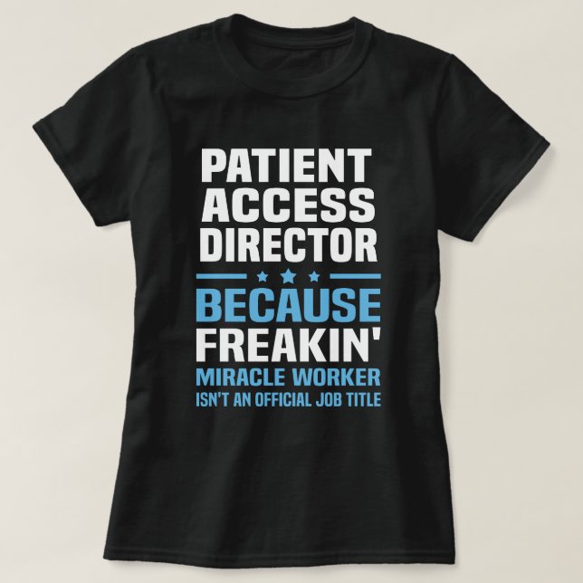 T-shirt Directeur de l'accès des patients (Design devant)