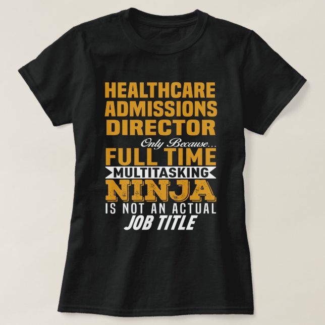 T-shirt Directeur des admissions aux soins de santé (Design devant)