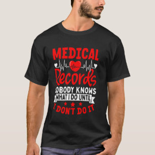 T-shirt Directeur des dossiers médicaux Personne ne sait c