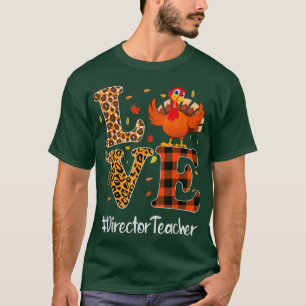 T-shirt Directeur Enseignant Aimer Thanksgiving Leopard Tu