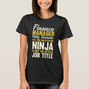 T-shirt Directeur financier uniquement parce que ninja à p