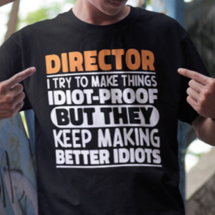 T-shirt Directeur J'Essaie De Rendre Les Choses Drôle Drôl