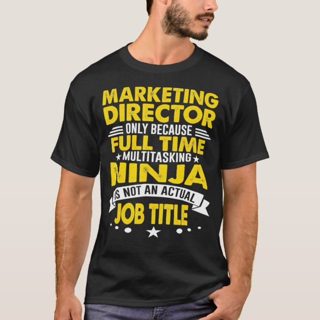 T-shirt Directeur Marketing Multitâche Ninja Coeur réel (Devant)
