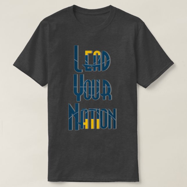 T-shirt Diriger votre nation (Design devant)