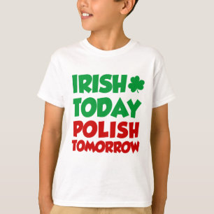 T-shirt D'Irlandais polonais aujourd'hui demain