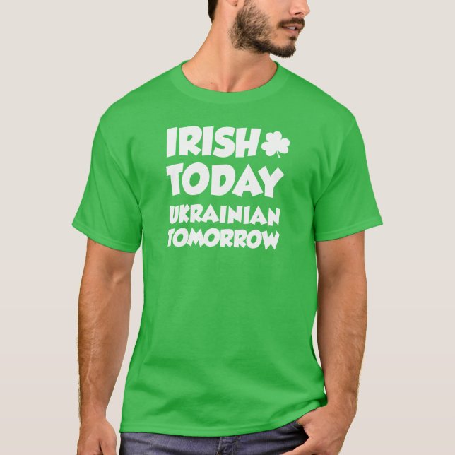 T-shirt D'Irlandais Ukrainien aujourd'hui demain (SUR (Devant)