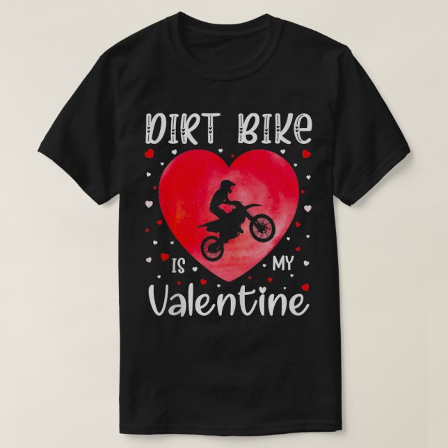 T-shirt Dirt Bike est My Valentine Dirt Bike Heart Valenti (Design devant)
