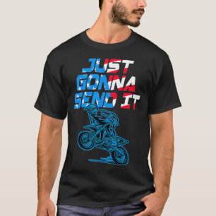 T-shirt Dirt Bike Je Vais L'Envoyer Drôle Motocross USA