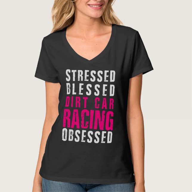 T-shirt DIrt Car Racing  Dirt Track Racing Quote (Devant)