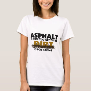 T-shirt Dirt Est Pour La Course