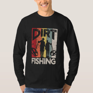 T-shirt Dirt Fishing - Plage Trésor Détection Metal Dete
