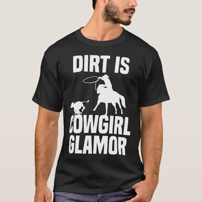 T-shirt Dirt Is Cowgirl Glamor Western Horse Riders 9 (Devant)
