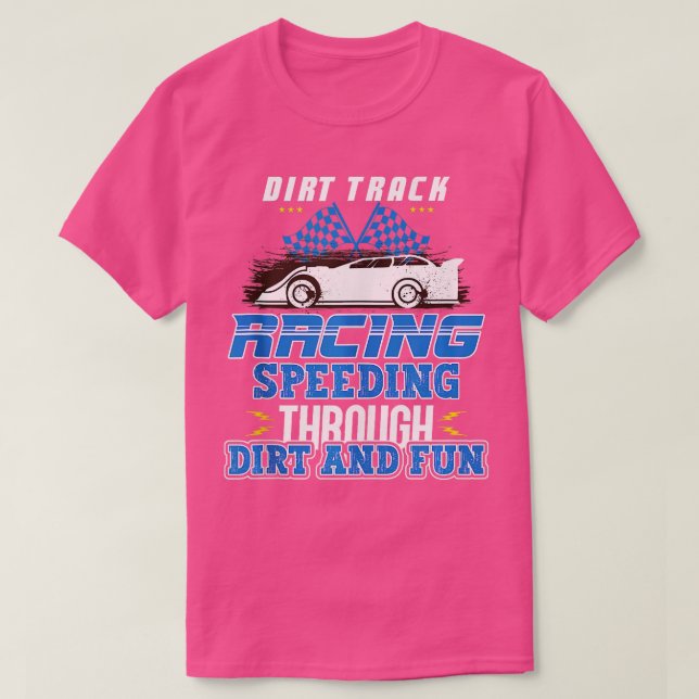 T-shirt Dirt Track Racing Fast and Dirty Racing Fan Course (Design devant)