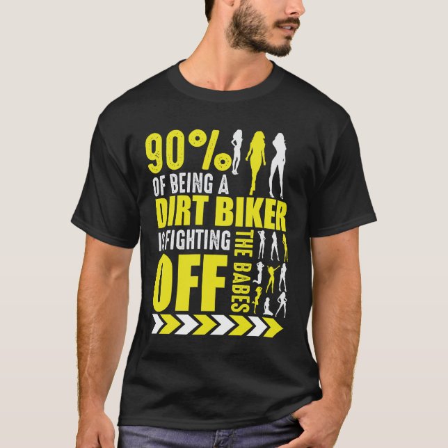 T-shirt Dirty Bike Joke Funny Motocross Biker Poser (Devant)