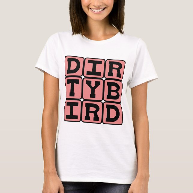 T-shirt Dirty Bird, Cocktail (Devant)