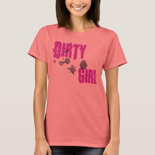 T-shirt Dirty Girl (Devant)