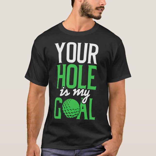 T-shirt Dirty Golf Dire Que Votre Trou Est Mon Golf (Devant)