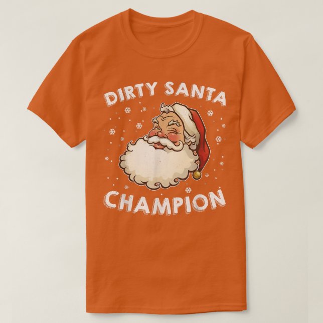 T-shirt Dirty Père Noël Champion Sarcastique Plaisanterie  (Design devant)