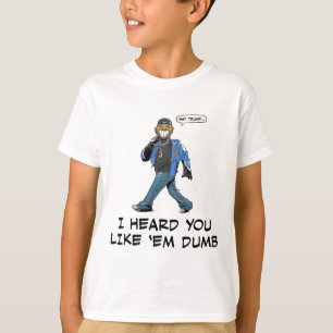T-shirt Dis à Trump j'ai entendu que tu les aimais idiots