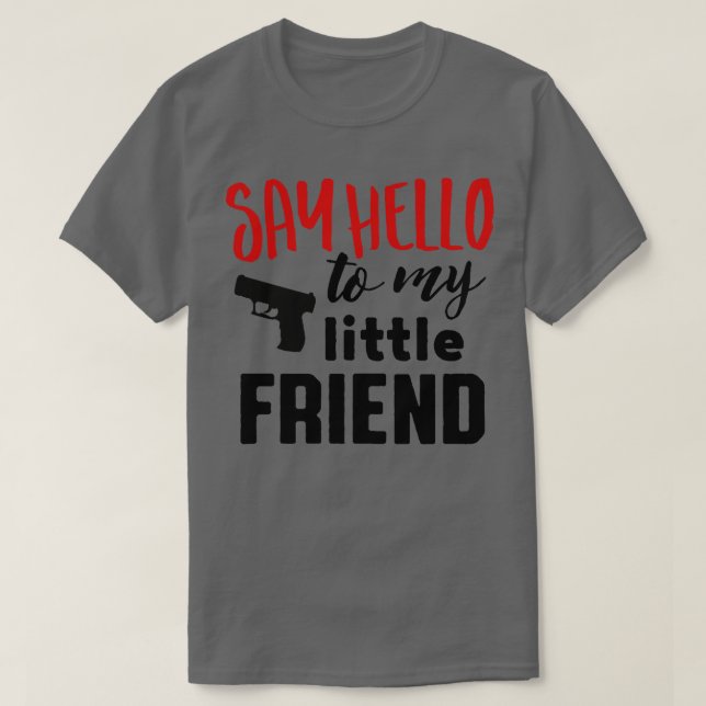 T-shirt Dis bonjour à mon petit ami (Design devant)