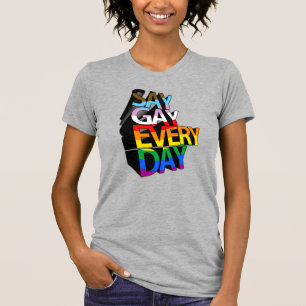 T-shirt Dis Gay Tous Les Jours Inclusif