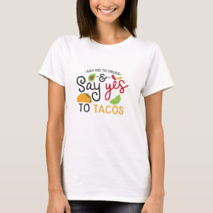 T-shirt Dis OUI aux TACOS Fête Colorée Fiesta