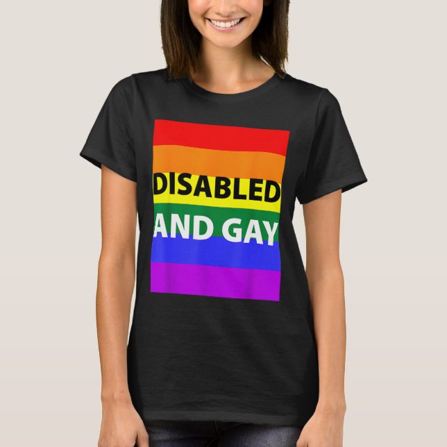T-shirt Disabled And Gay Funny For Men Women  (Devant)