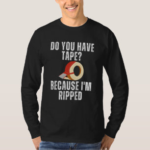 T-shirt Disant Avoir du Ruban Adhésif Parce que Je Suis Mu