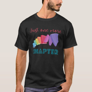 T-shirt Disant juste un chapitre de plus Bibliothécaire bi