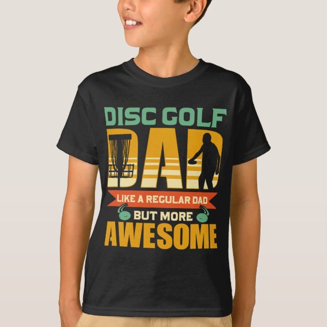 T-shirt Disc Golf Dad Father - Flying Disc - Disc Golf  (Devant)