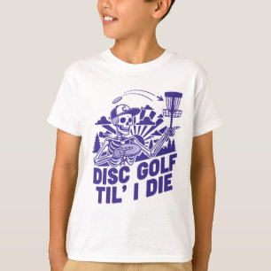 T-shirt Disc Golf Jusqu'à Ce Que Je Meure Drôle Disc Golfe