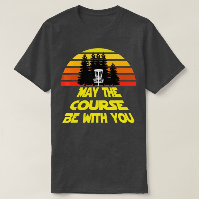 T-shirt Disc Golf  May The Course Be With You  (Design devant)