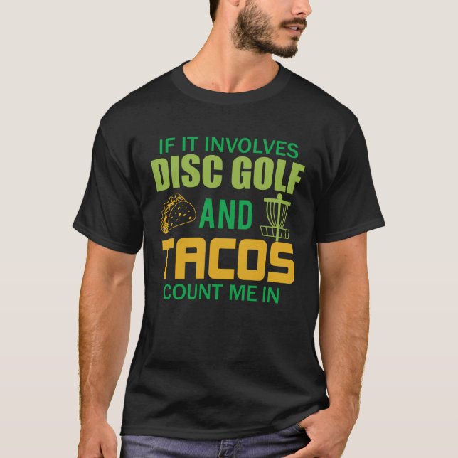 T-shirt Disc Golf  Men s Taco  Frisbee Golfer (Devant)