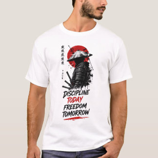T-shirt Discipline Aujourd'hui Liberté Demain – Motivation